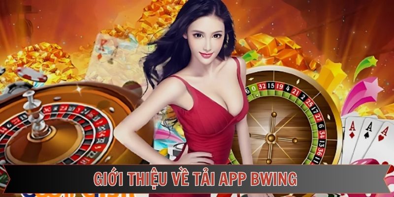 Tải app Bwing dễ dàng trong từng theo tác